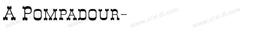 A Pompadour字体转换